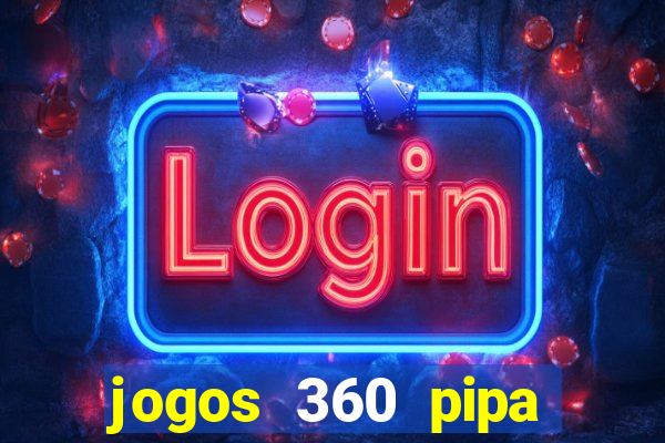 jogos 360 pipa combate 3d